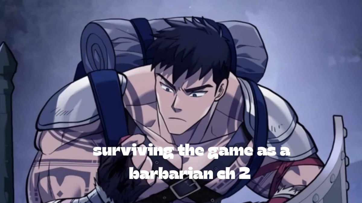 surviving the game as a barbarian ch 2