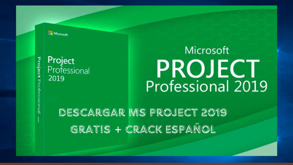 descargar ms project 2019 gratis + crack español