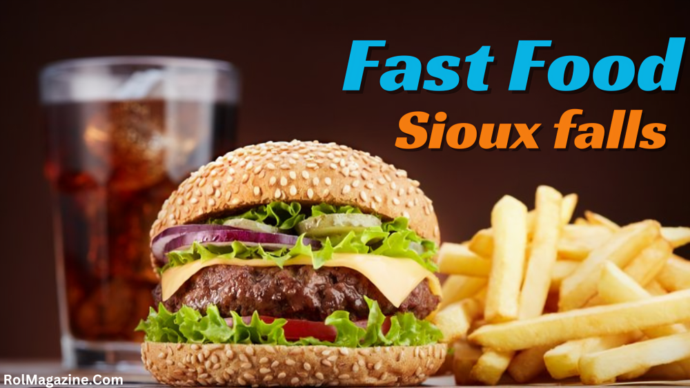 Fast Food Delights in Sioux Falls: A Flavorful Journey